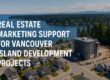 marketing and leasing support for property developments on Vancouver Island